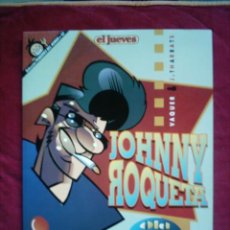 Fumetti: JOHNNY ROQUETA .PENDONES DEL HUMOR Nº 63.COMIC TAPA RUSTICA EL JUEVES 1990