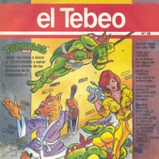 Cómics: EL TEBEO Nº26. TORTUGAS NINJA, MORTADELO Y FILEMÓN,CUPIDÓN,TINIEBLO LALOSA, REBOLLING STREET...