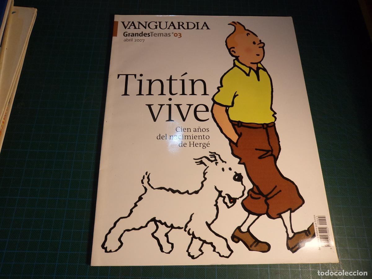 C&oacute;mics: La Vanguardia grandes temas 03. Tintin vive. 100 a&ntilde;os del nacimiento de Herge.