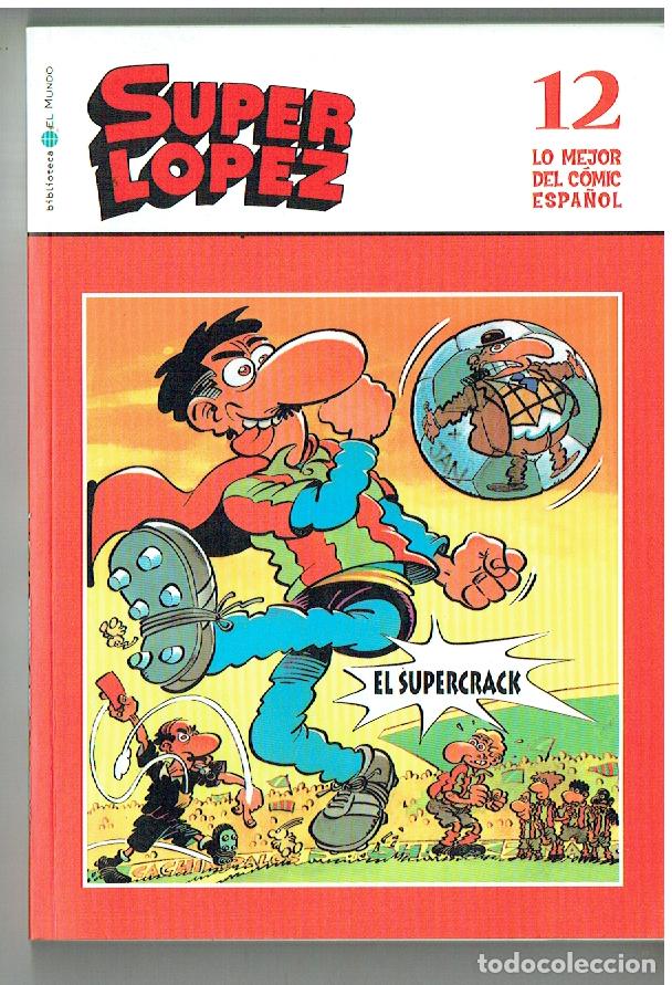 C&oacute;mics: SUPER L&Oacute;PEZ. (SUPERLOPEZ) . N&ordm; 12. LO MEJOR DEL C&Oacute;MIC ESPA&Ntilde;OL. BBTCA. EL MUNDO, 2006.(ST/SL1. RUM)