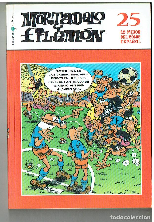 C&oacute;mics: MORTADELO Y FILEM&Oacute;N. LO MEJOR DEL C&Oacute;MIC ESPA&Ntilde;OL. N&ordm; 25. BBTCA. EL MUNDO, 2006.(ST/SL1. RUM)