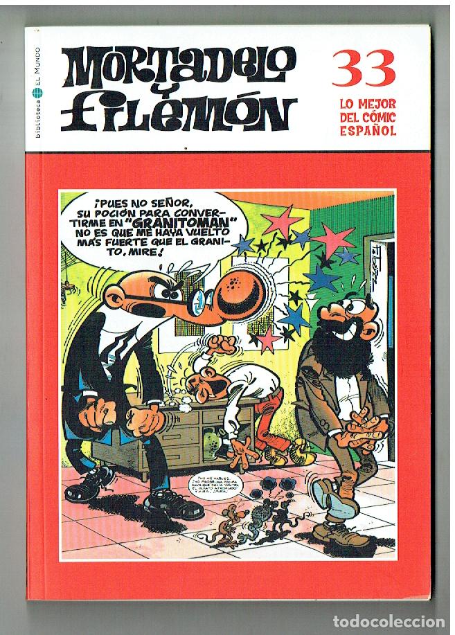 Comics : MORTADELO Y FILEM&Oacute;N. LO MEJOR DEL C&Oacute;MIC ESPA&Ntilde;OL. N&ordm; 33. BBTCA. EL MUNDO, 2006.(ST/A11. RUM)