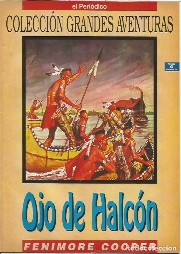 C&oacute;mics: 4 COLECCION GRANDES AVENTURAS OJO DE HALCON FENIMORE COOPER EL PERIODICO