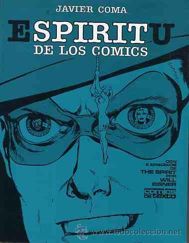 C&oacute;mics: ESPIRITU DE LOS C&Oacute;MICS -JAVIER COMA- WILL ESISNER-TOUTAIN 1981-150 PGS. - Foto 1