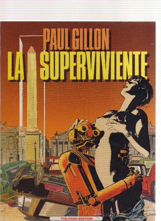 LA SUPERVIVIENTE - PAUL GILLON (TOUTAIN EDITOR) - CJ49 (Tebeos y Comics - Toutain - Otros)