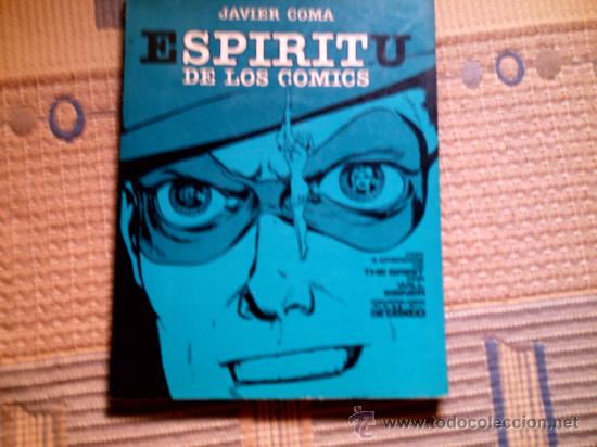 C&oacute;mics: ESPIRITU DE LOS COMICS, DE JAVIER COMA - Foto 1