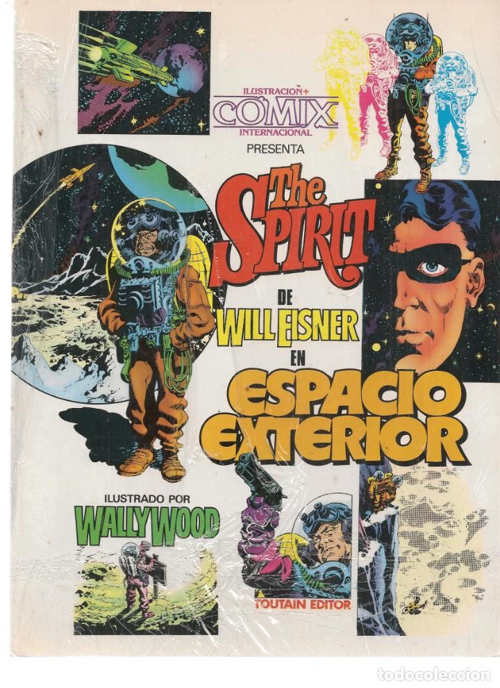 Comics: COMIX INTERNACIONAL, PRESENTA. THE SPIRIT EN ESPACIO EXTERIOR. WILL EISNER. TOUTAIN (RF.MA) C/28