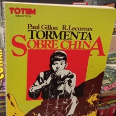 Cómics: PAUL GILLON. TORMENTA SOBRE CHINA. INTEGRAL. RUSTICA. NUEVA FRONTERA. Lote 307444198