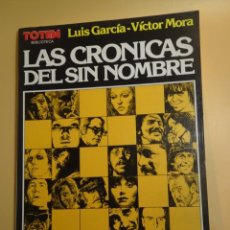 Cómics: LAS CRÓNICAS DEL SIN NOMBRE , LUIS GARCIA,VICTOR MORA, BIBLIOTECA TOTEM, VER FOTOS. Lote 309528608