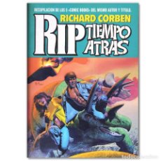 Cómics: RIP TIEMPO ATRAS RICHARD CORBEN. Lote 328847393