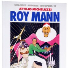 Cómics: GRANDES AUTORES EUROPEOS 12. ROY MANN (ATTILIO MICHELUZZI) TOUTAIN, 1990. OFRT. Lote 339004098
