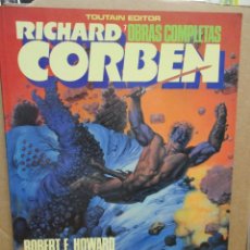 Cómics: RICHARD CORBEN - OBRAS COMPLETAS Nº 7 - BLOODSTAR - ROBERT E HOWARD TOUTAIN. Lote 342569773