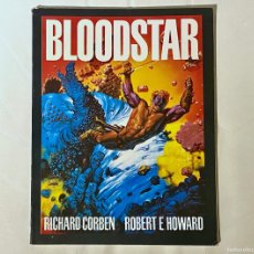Cómics: BLOODSTAR DE RICHARD CORBEN Y ROBERT E. HOWARD - 1A EDICIÓN, TOUTAIN 1981.. Lote 366653431