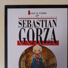 Cómics: SEBASTIAN GORZA - PASCUAL FERRY