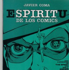 Cómics: ESPIRITU DE LOS COMICS. JAVIER COMA. CON 6 EPISODIOS DE THE SPIRIT DE WILL EISNER. 1981. TOUTAIN. Lote 400917529