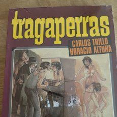 Cómics: CARLOS TRILLO, HORATIO ALTURA, TRAGAPERRAS, TOUTAIN ED
