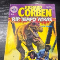 Cómics: RICHARD CORBEN. Nº 3.- RIP, TIEMPO ATRÁS. BRUCE JONES. TOUTAIN EDITOR