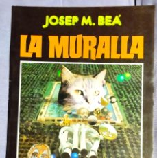 Cómics: LA MURALLA. JOSEP M. BEÁ. TOUTAIN EDITOR, 1987.