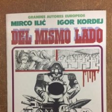 Fumetti: DEL MISMO LADO (MIRCO ILIC / IGOR KORDEJ) - TOUTAIN, 1987