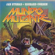 Cómics: MUNDO MUTANTE (JAN STRNAD, RICHARD CORBEN) TOUTAIN EDITOR 1982