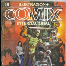 Cómics: ILUSTRACION + COMIX INTERNACIONAL Nº 18 TOUTAIN EDITOR 1ª EDICIÓN MAYO 1982