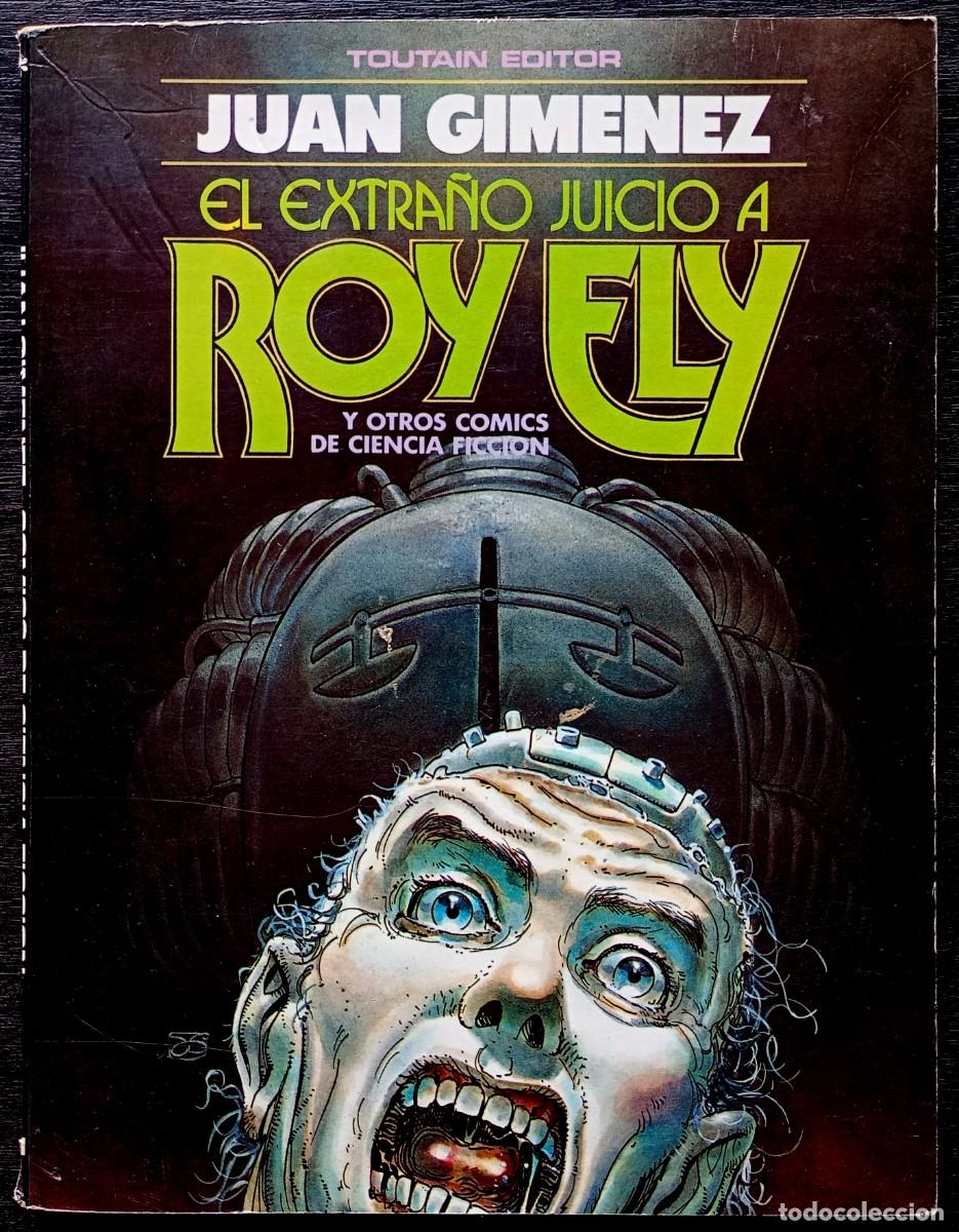 C&oacute;mics: Juan Gim&eacute;nez . El extra&ntilde;o juicio a Roy Ely y otros c&oacute;mics de ciencia ficci&oacute;n