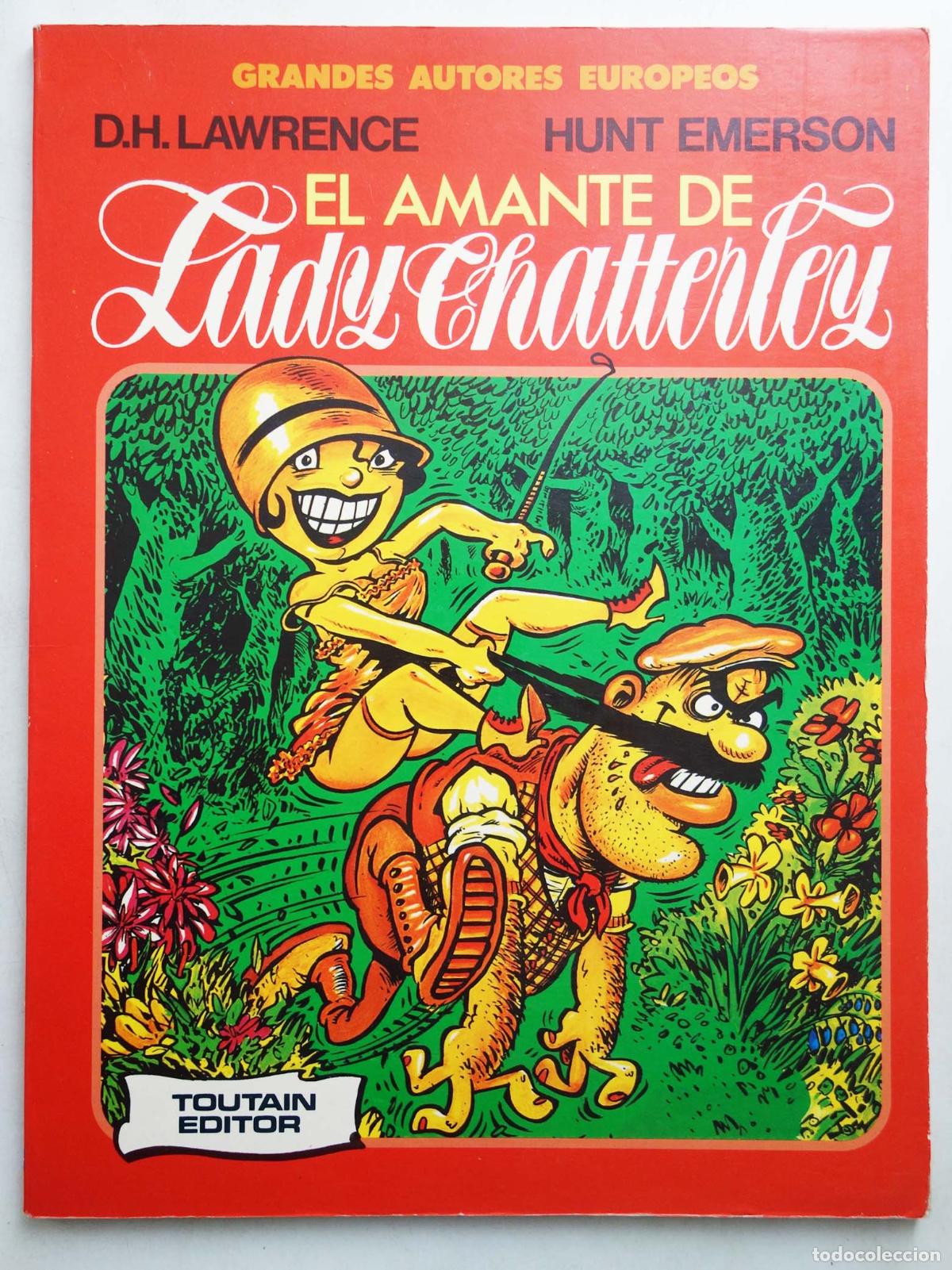 C&oacute;mics: GRANDES AUTORES EUROPEOS 7. EL AMANTE DE LADY CHATTERLEY (Hunt Emerson) Toutain, 1987