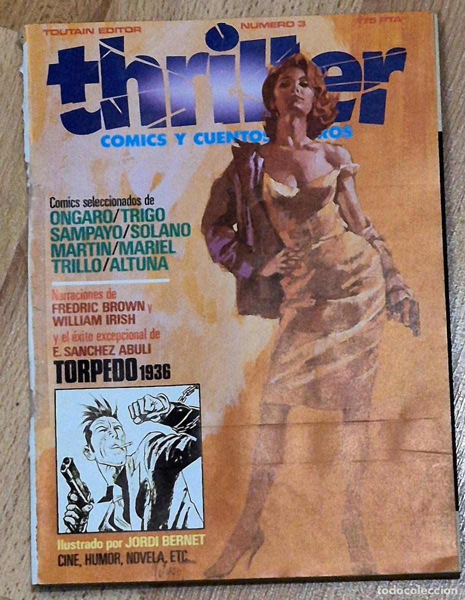 C&oacute;mics: THRILLER N&ordm; 3 - TOUTAIN ED. 1984 - CON RELATO DE TORPEDO 1936 Y ALTUNA, SAMPAYO, ONGARO, MARIEL ETC
