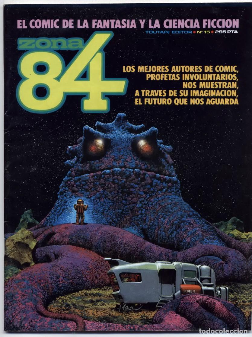 C&oacute;mics: COMIC FANTASIA CIENCIA FICCION ZONA 84 N&ordm; 15 TOUTAIN CORBEN 1985 EXCELENTE