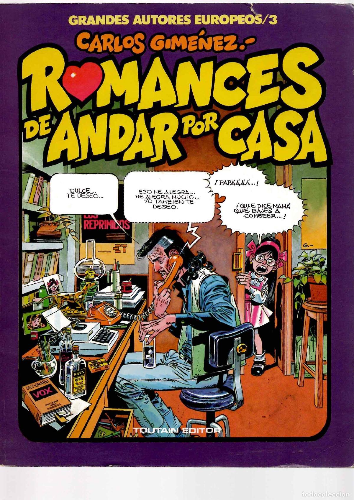 C&oacute;mics: ROMANCES DE ANDAR POR CASA. CARLOS GIMENEZ. GRANDES AUTORES EUROPEOS 3. TOUTAIN 1986