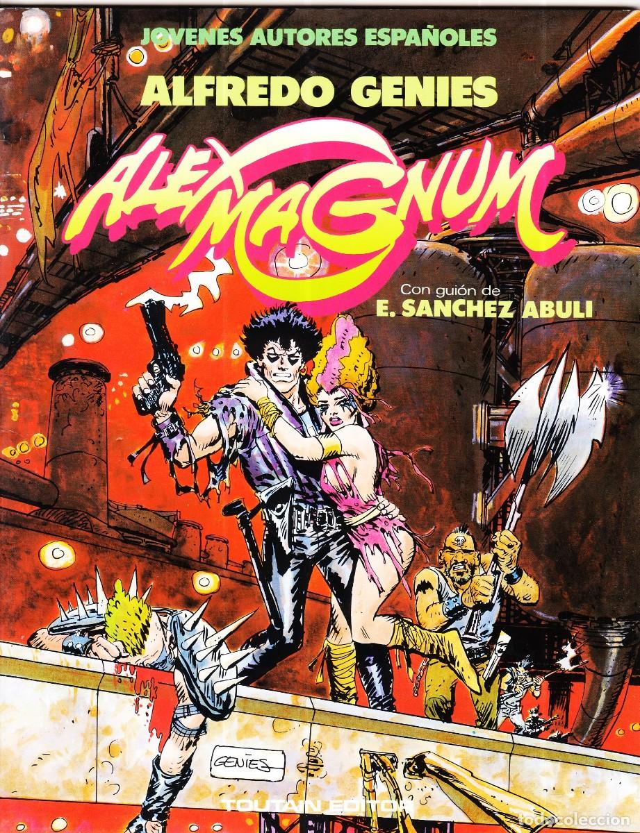 C&oacute;mics: ALEX MAGNUM de S.anchez Abul&iacute; y Alfredo Genies. TOUTAIN, 1986.