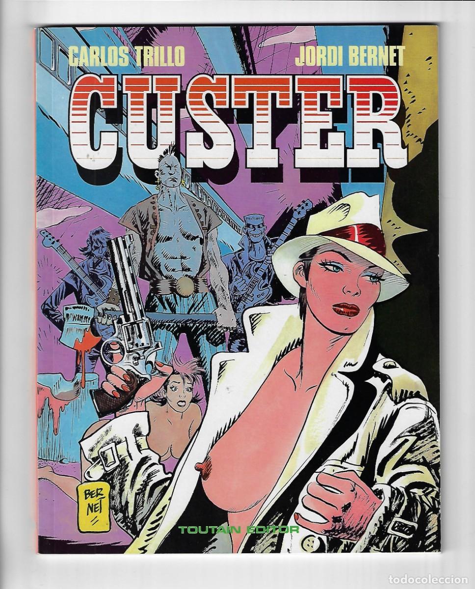Comics: Toutain. Custer. Trillo. Bernet.