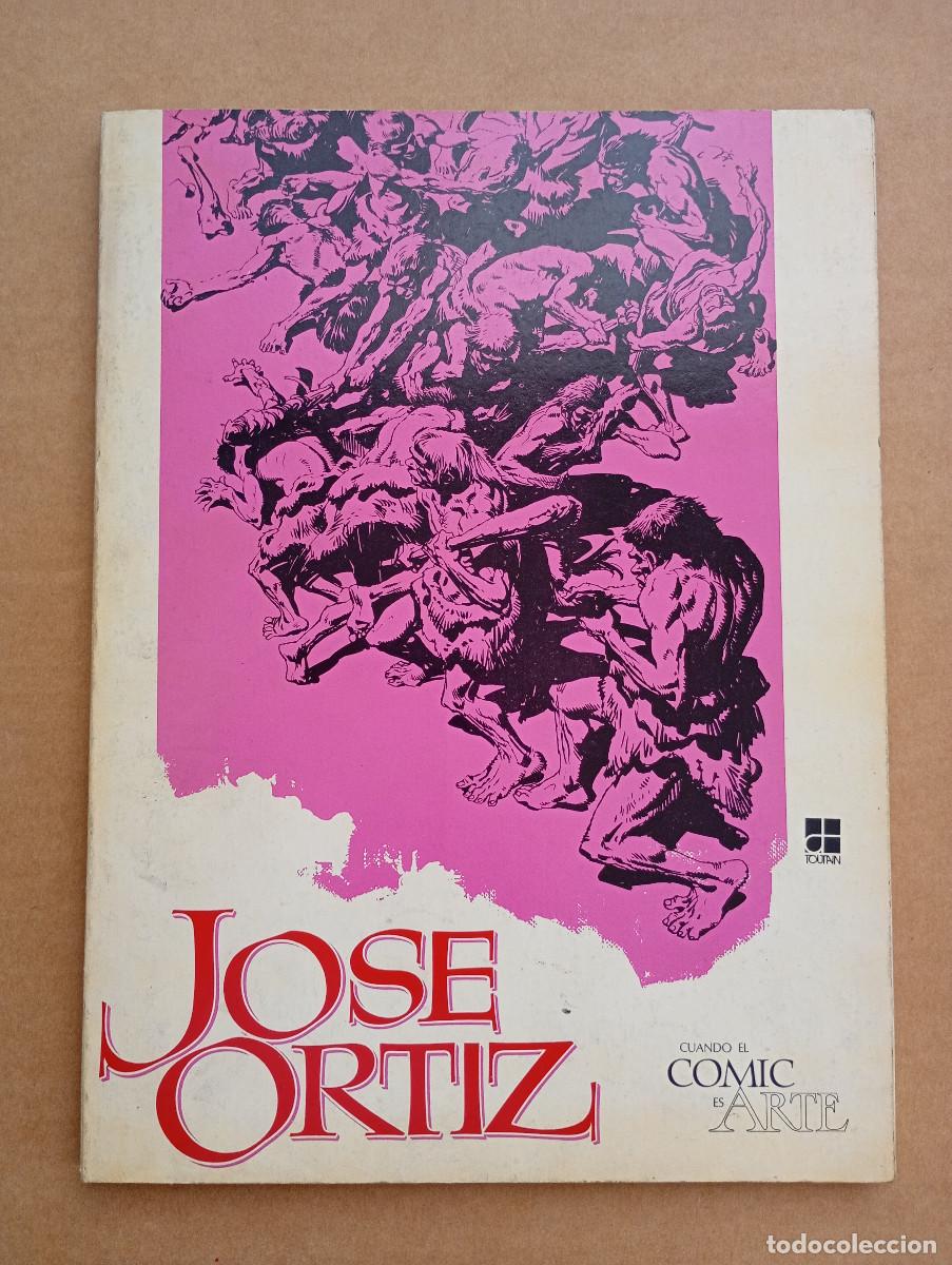 Fumetti: Cuando el Comic es Arte Jose Ortiz / Toutain Editor 1975 - Jose Ortiz