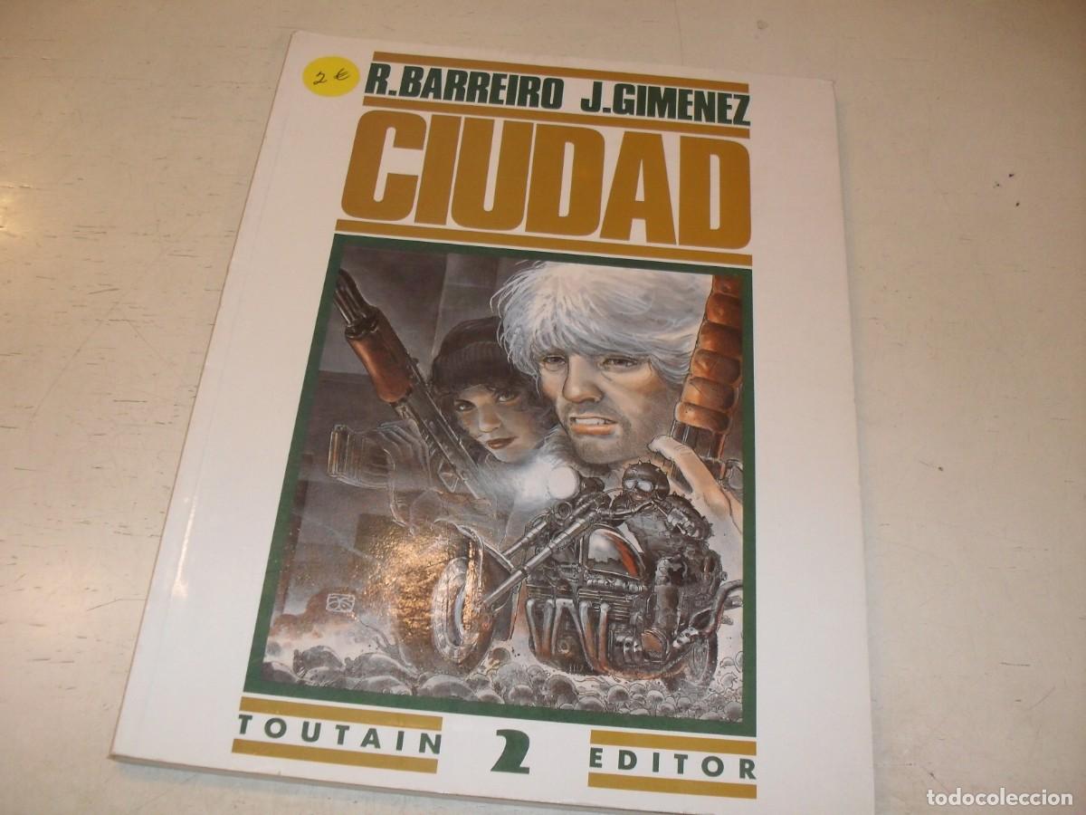 C&oacute;mics: CIUDAD 2,DE R.BARREIRO Y JUAN GIMENEZ,TOUTAIN EDITOR,1991