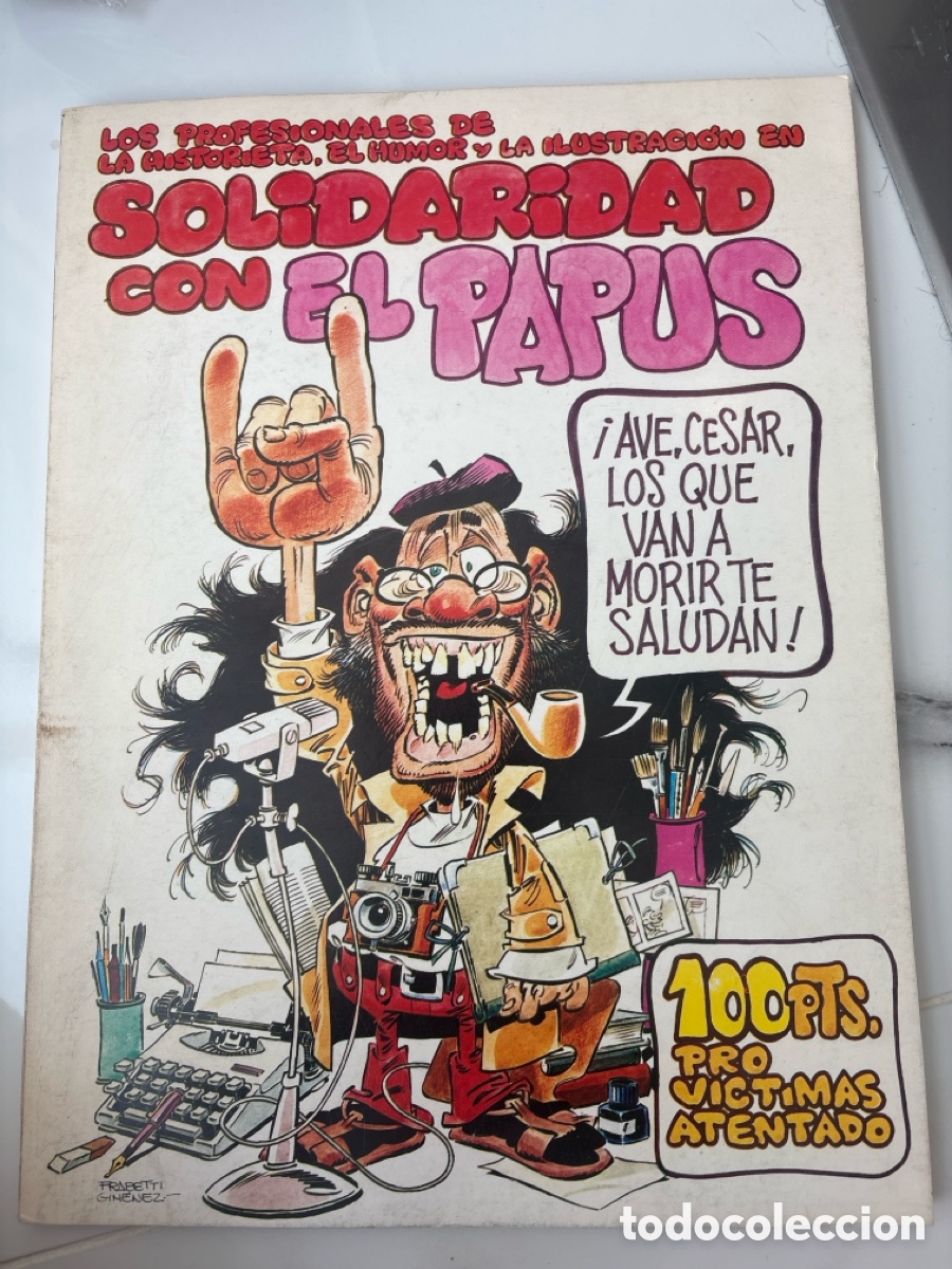 Comics: C&oacute;mic Hist&oacute;rico Solidaridad con El Papus (1977) - Atentado Terrorista Transici&oacute;n (Impecable)