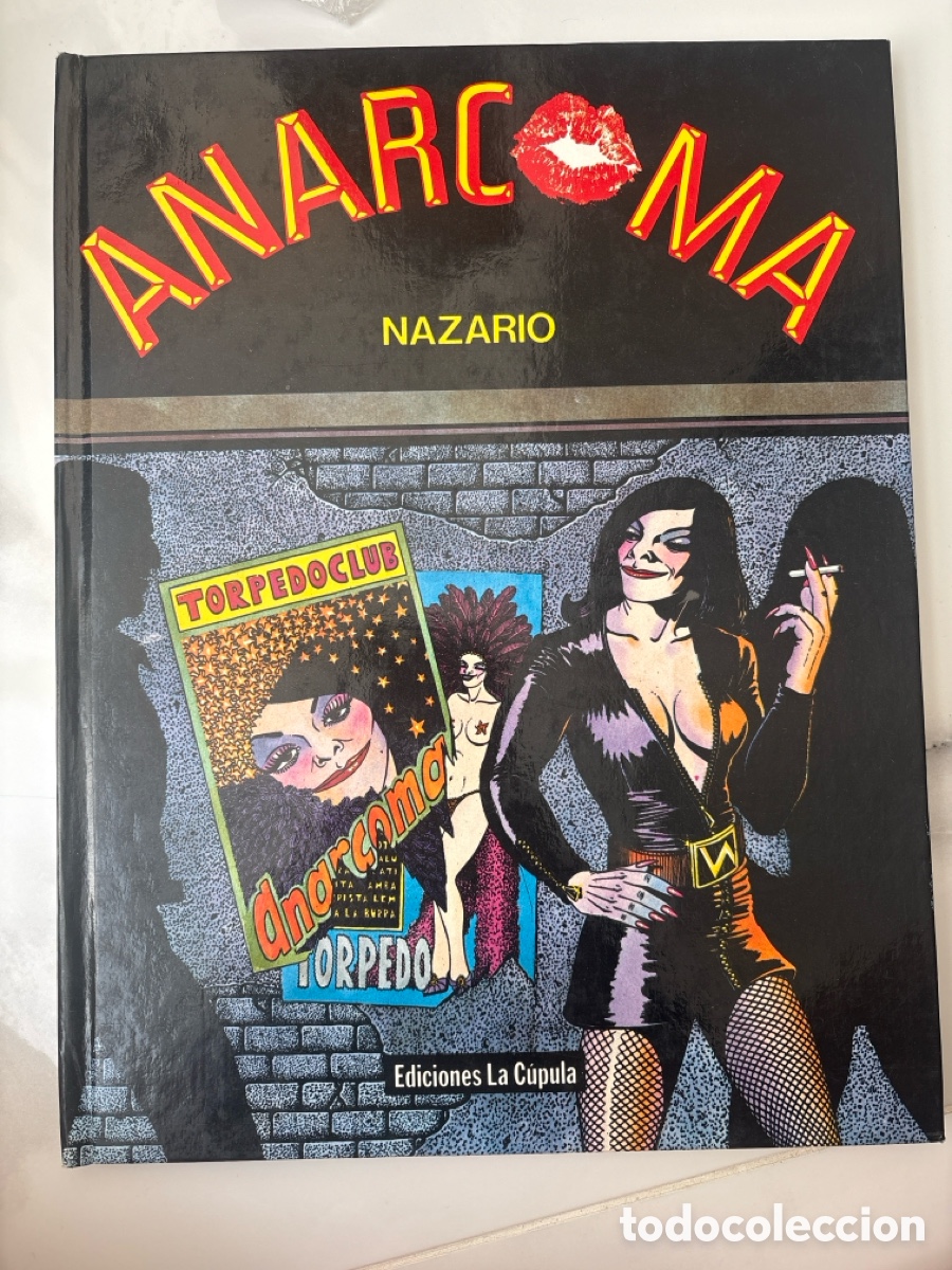 Comics: Anarcoma (1983) Primera Edici&oacute;n - Nazario (Ediciones La C&uacute;pula) Impecable