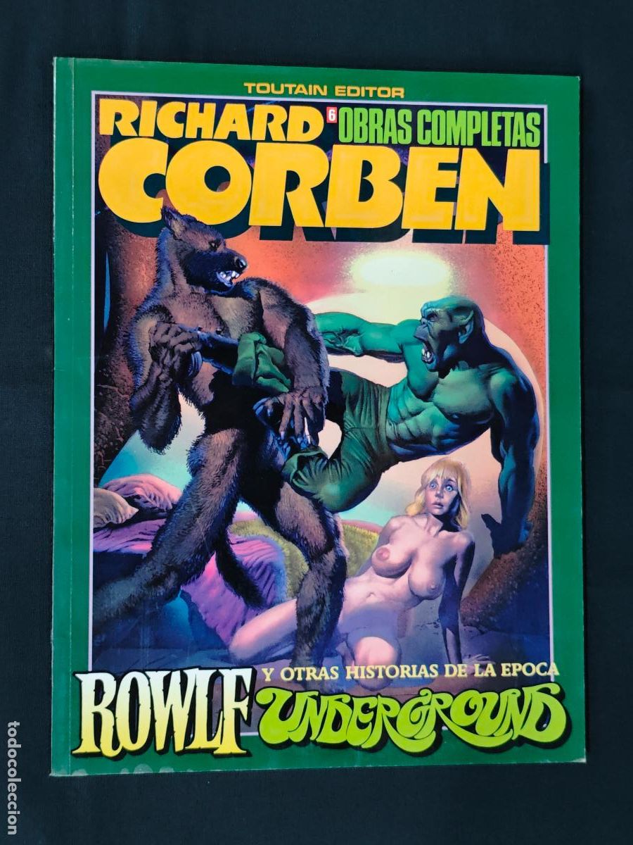 C&oacute;mics: RICHARD CORBEN - OBRAS COMPLETAS N&ordm; 6 - ROWLF UNDERGROUND - TOUTAIN -