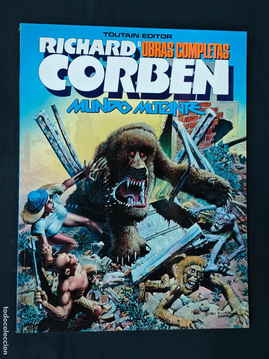 C&oacute;mics: RICHARD CORBEN - OBRAS COMPLETAS N&ordm; 8 - MUNDO MUTANTE - TOUTAIN -