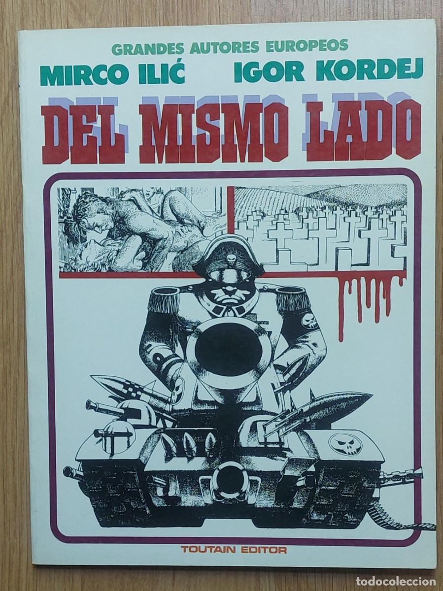 C&oacute;mics: DEL MISMO LADO : MIRCO ILIC / KORDEJ) COL.GRANDES AUTORES EUROPEOS - TOUTAIN 1987 - BUEN ESTADO