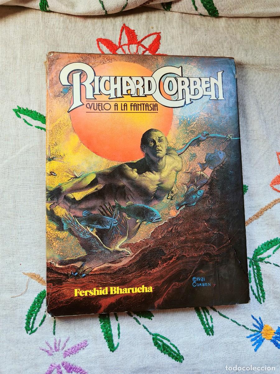 C&oacute;mics: Vuelo a la Fantas&iacute;a. Richard Corben. Fershid Bharucha. Ediciones Zinco, Toutain. Tapa dura