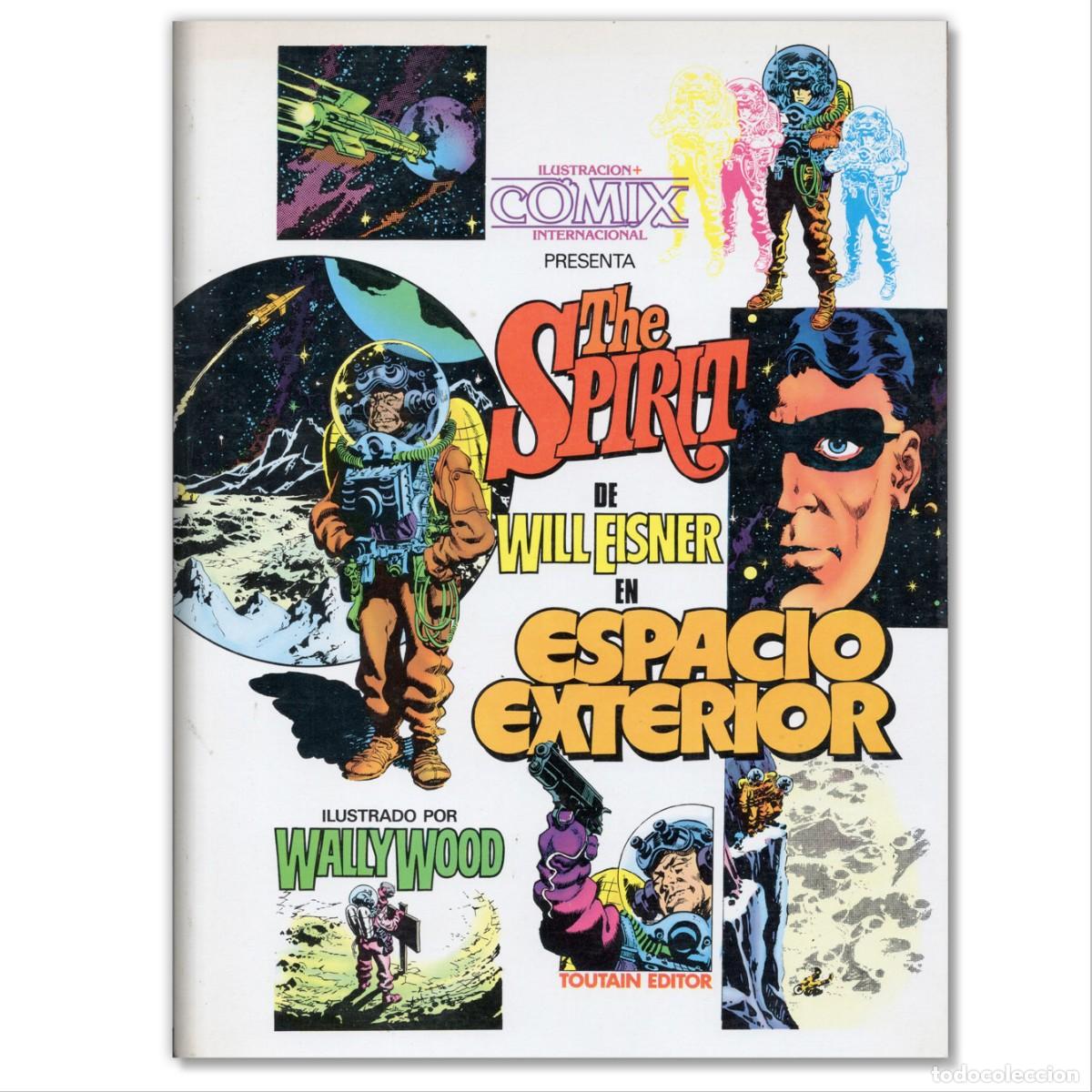 C&oacute;mics: THE SPIRIT. ESPACIO EXTERIOR Will Eisner