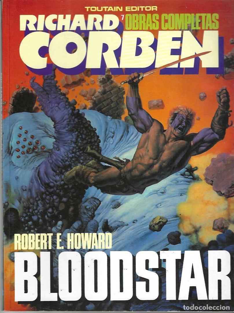 C&oacute;mics: RICHARD CORBEN - BLOODSTAR - OBRAS COMPLETAS N&ordm; 7 - LEER DESCRIPCION
