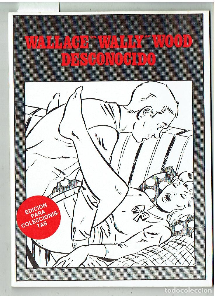 C&oacute;mics: WALLACE &rdquo; WALLY&rdquo; WOOD DESCONOCIDO. EDICI&Oacute;N (1000 EJEMPLARES) PARA COLECCIONISTAS.(B55.3 RUM)