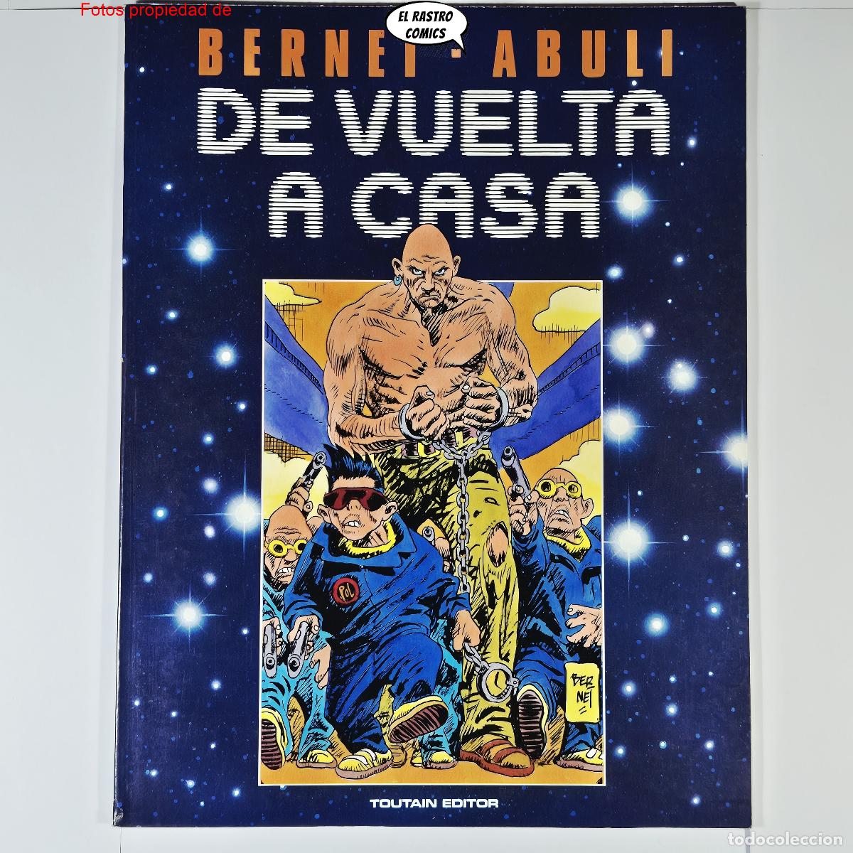 C&oacute;mics: De vuelta a casa, Sanchez Abuli, Jordi Bernet, ed Toutain 1&ordf; edici&oacute;n 1989