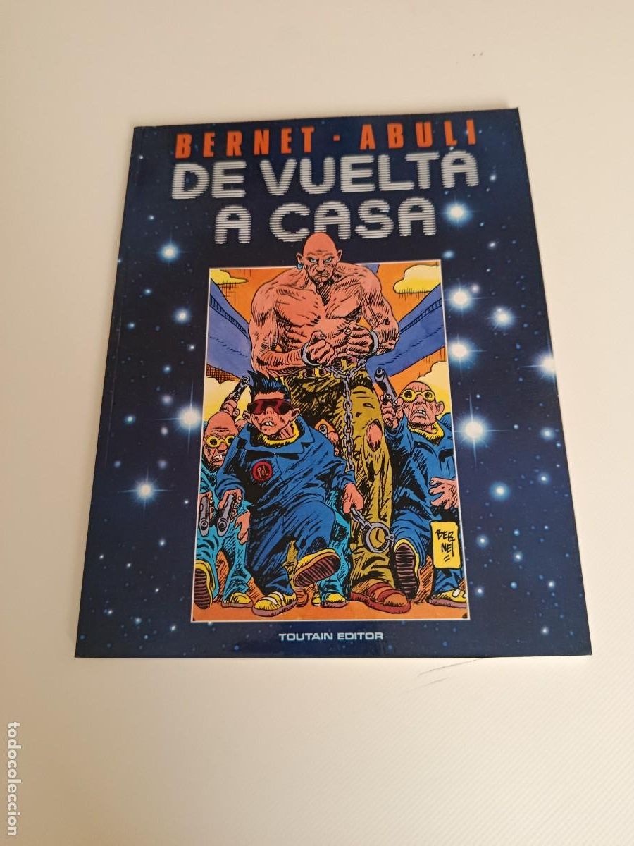 C&oacute;mics: DE VUELTA A CASA - BERNET & ABULI - TOUTAIN EDITOR 1989 - EXCELENTE ESTADO