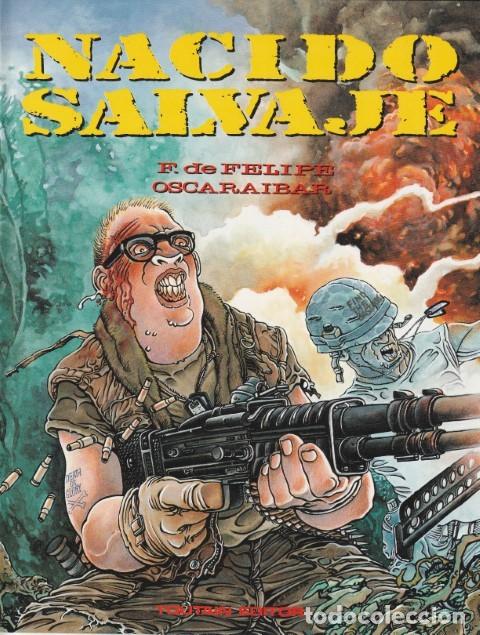 C&oacute;mics: NACIDO SALVAJE - FERNANDO DE FELIPE - OSCAR AIBAR - TOUTAIN EDITOR