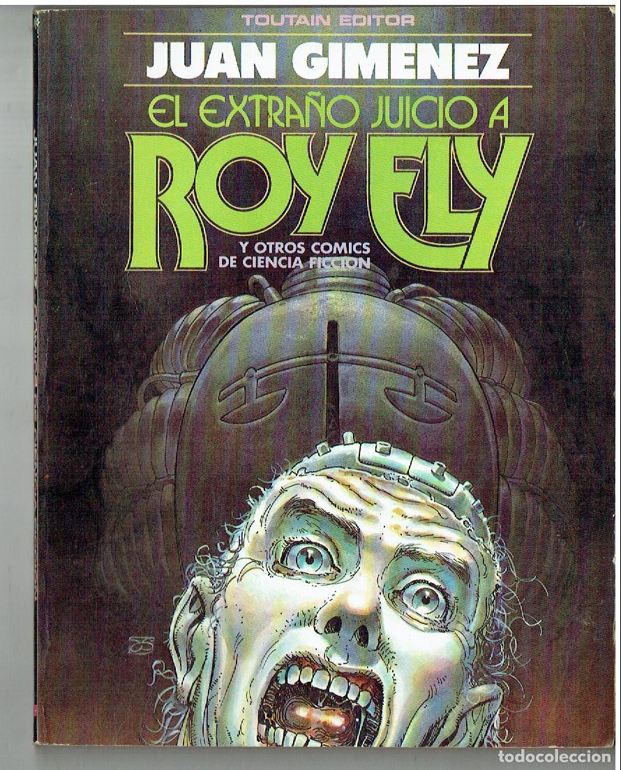 C&oacute;mics: EL EXTRA&Ntilde;O JUICIO A ROY ELY, Y OTROS COMICS DE CIENCIA FICCI&Oacute;N. TOUTIN, 1984.(B/47.1 RUM)
