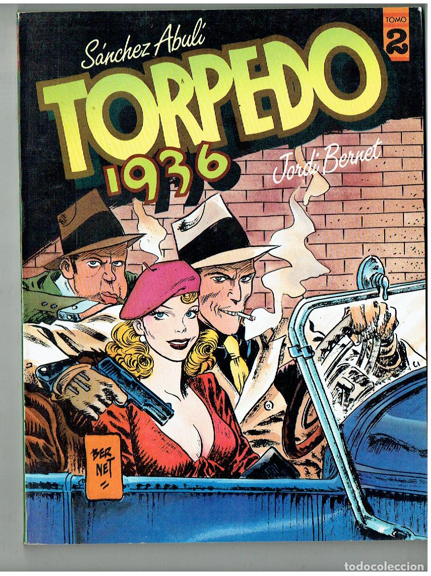 C&oacute;mics: TORPEDO 1936. S&Aacute;NCHEZ ABUL&Iacute;-JORDI BERNET. TOMO 2. TOUTAIN 1984. (B/47.1 RUM)