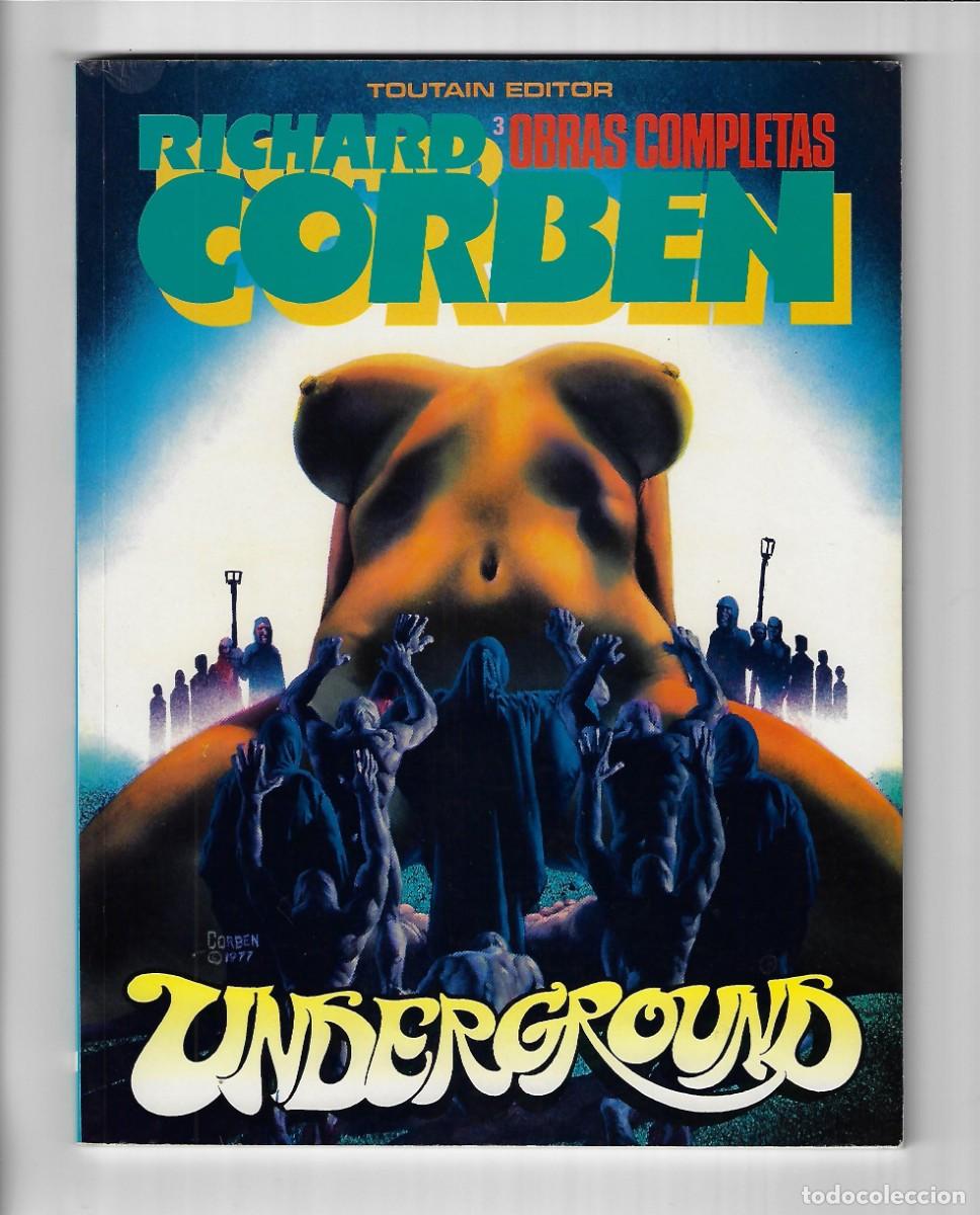 Comics: Toutain. Obras completas. 3. Underground. Corben.
