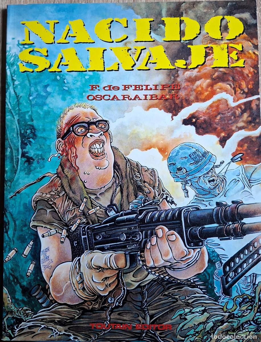 C&oacute;mics: NACIDO SALVAJE de Fernando de Felipe y Oscaraibar. TOUTAIN Ed.